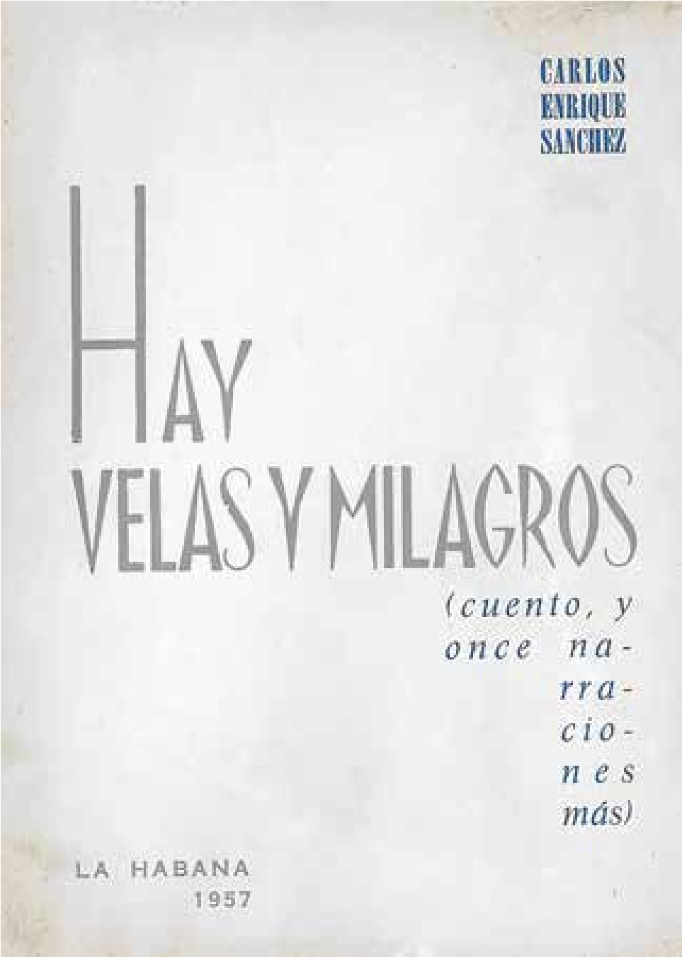 Hay velas y milagros